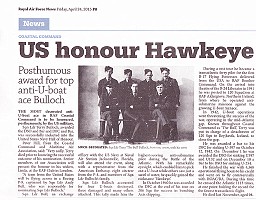 The late Squadron Leader Terrence Bulloch DSO and Bar, DFC and Bar, was nominated and has been successfully inducted into the United States Navy Hall of Honour. 